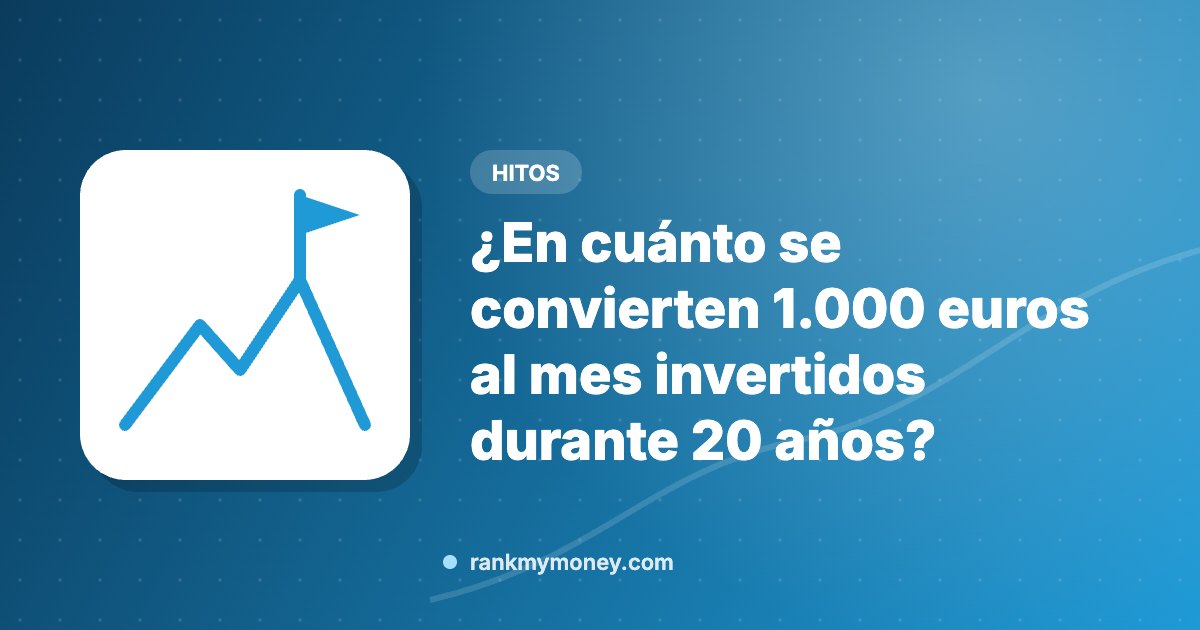 Ilustración sobre: ¿En cuánto se convierten 1.000 euros al mes invertidos durante 20 años?