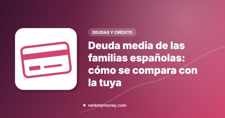 Ilustración sobre: Deuda media de las familias españolas: cómo se compara con la tuya