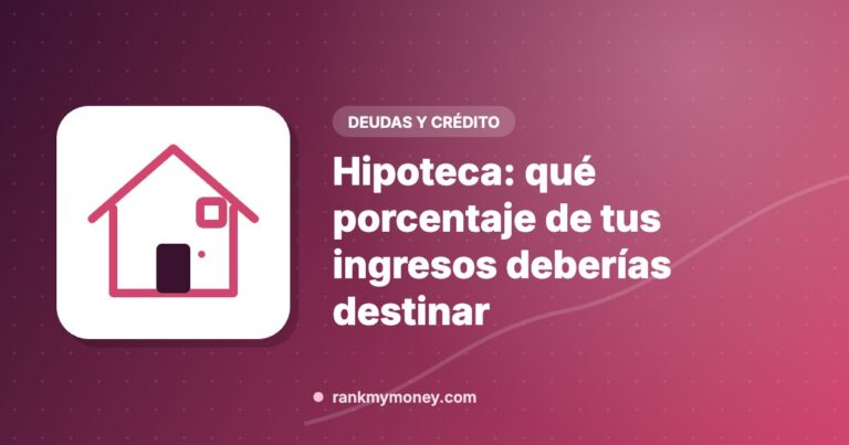 Ilustración sobre: Hipoteca: qué porcentaje de tus ingresos deberías destinar