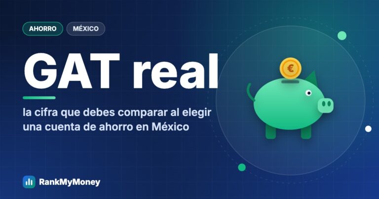 Mejores cuentas de ahorro en México: cómo comparar rendimientos — GAT real la cifra que debes comparar al elegir una cuenta de ahorro en México