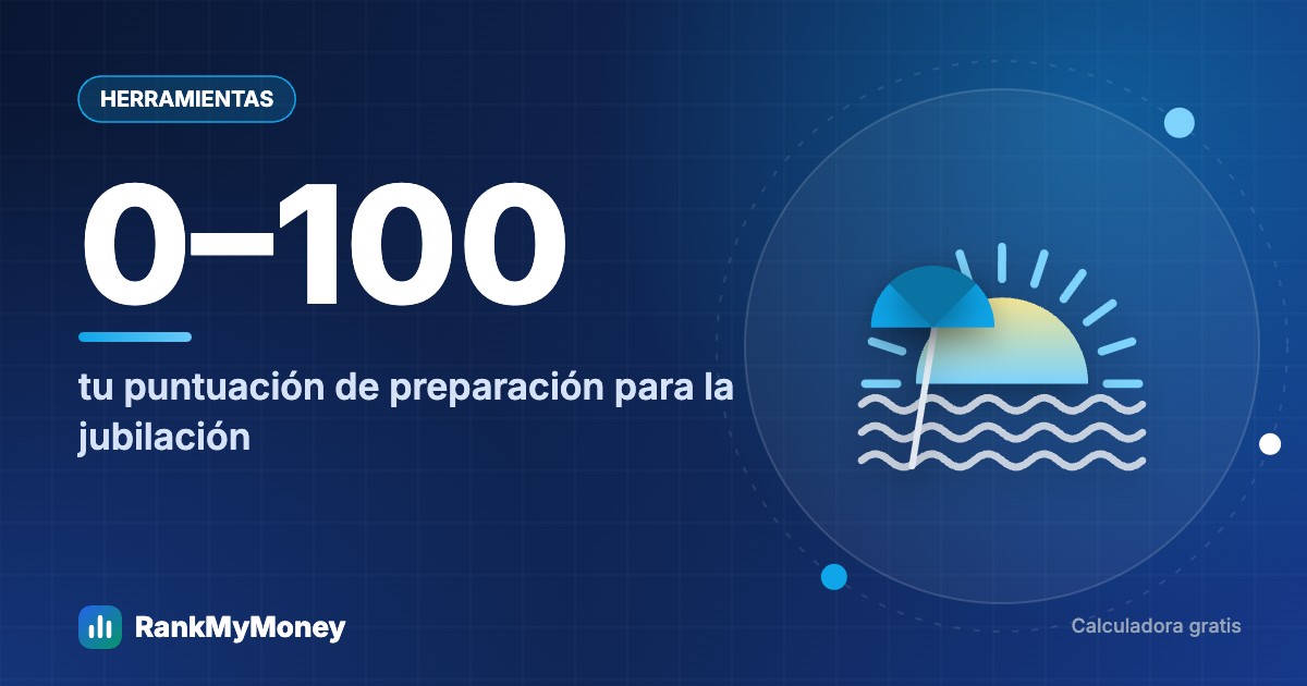 Puntuación de preparación para la jubilación: ¿cómo vas?
